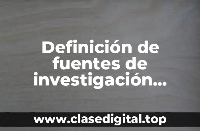 Ejemplos de fuentes de investigación