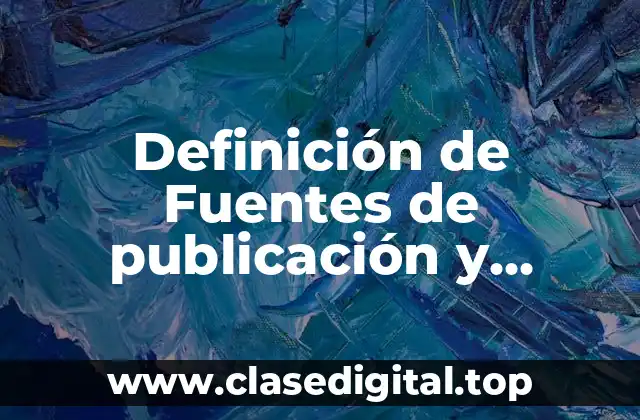 Definición de Fuentes de publicación y complementarias TICS