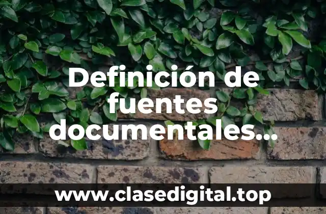 Ejemplos de fuentes documentales inéditos del Ecuador los juicios