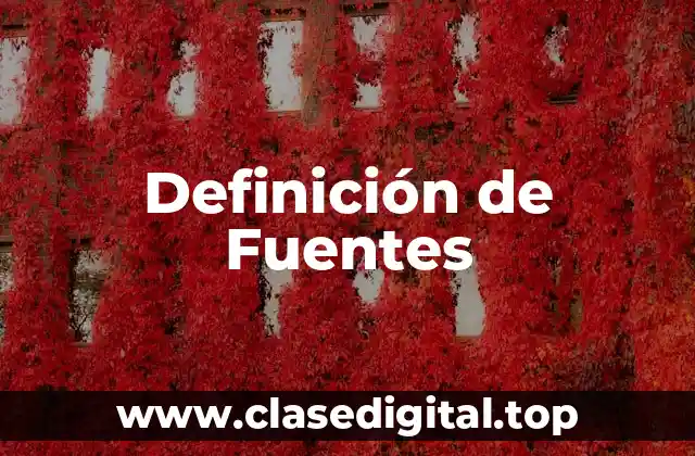 Definición de Fuentes