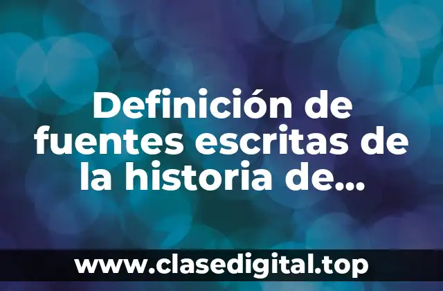 Definición de fuentes escritas de la historia de Panamá