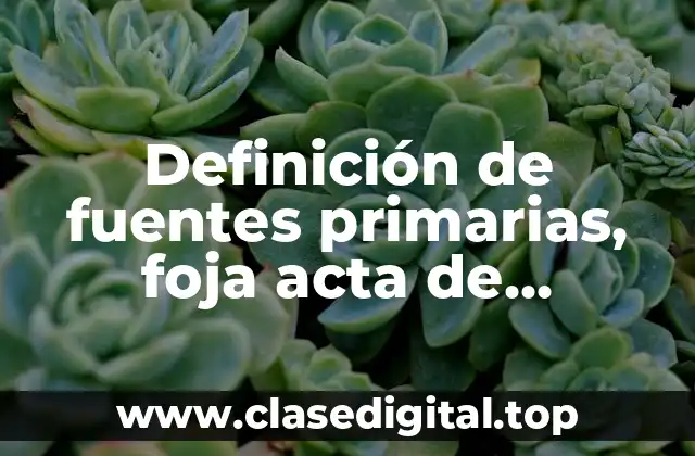 Ejemplos de fuentes primarias