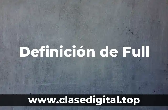 Definición de Full