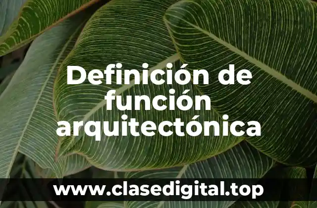 Definición de función arquitectónica