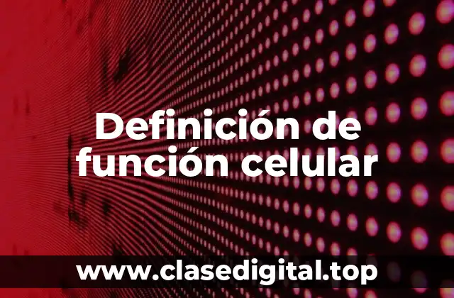 Definición de función celular