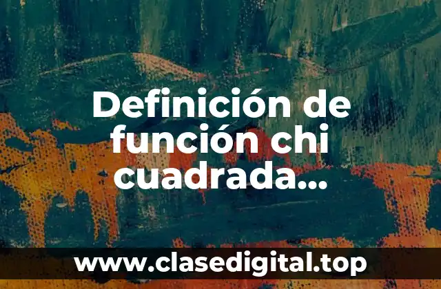 Ejemplos de función chi cuadrada distribución de probabilidades