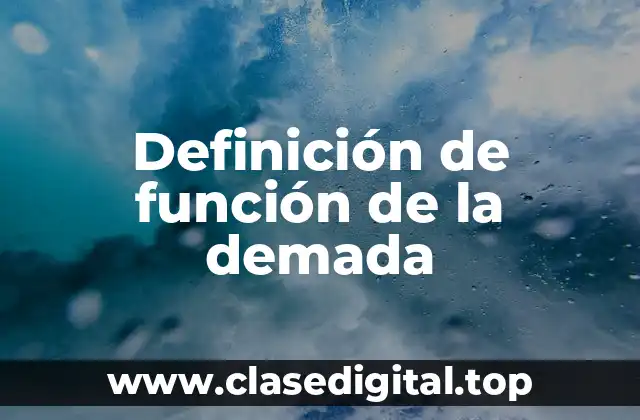 Definición de función de la demada