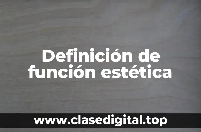 Definición de función estética