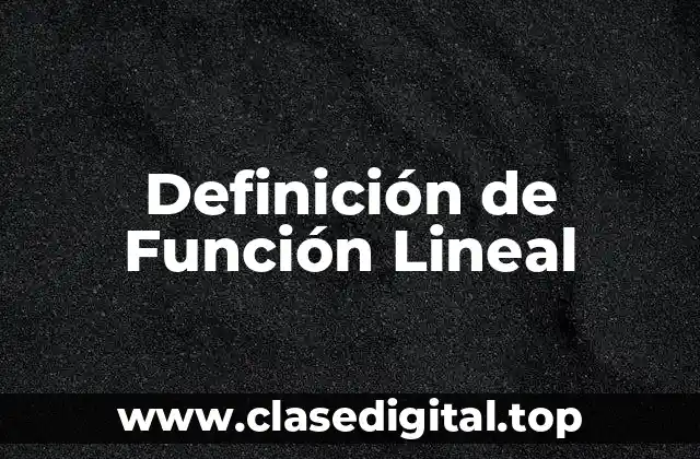 Definición técnica de función lineal