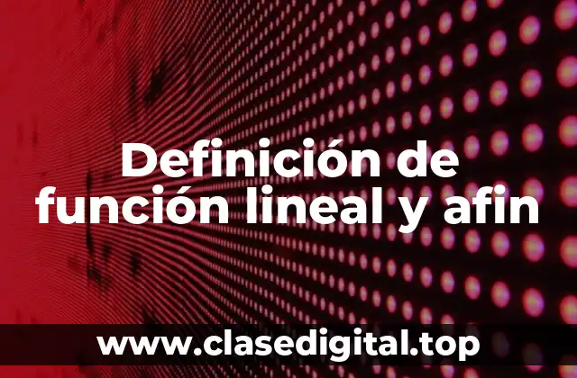 Ejemplos de función lineal y afin