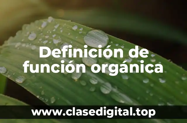 Definición de función orgánica