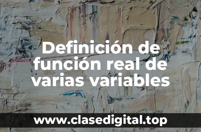 Definición de función real de varias variables
