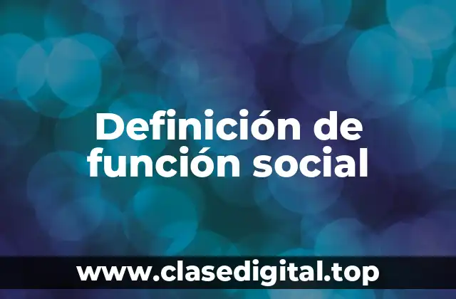 Definición de función social
