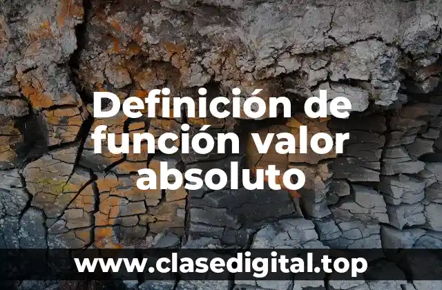 Definición de función valor absoluto