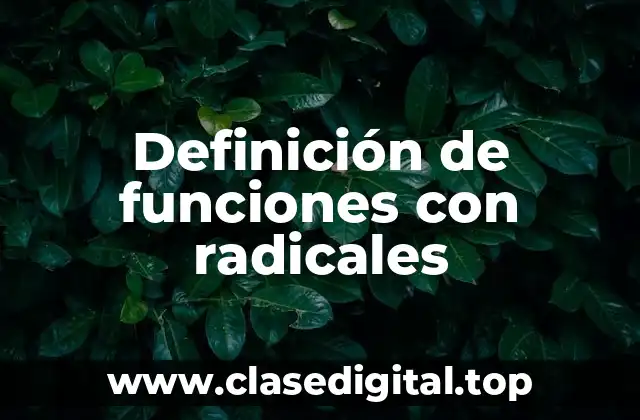 Definición de funciones con radicales