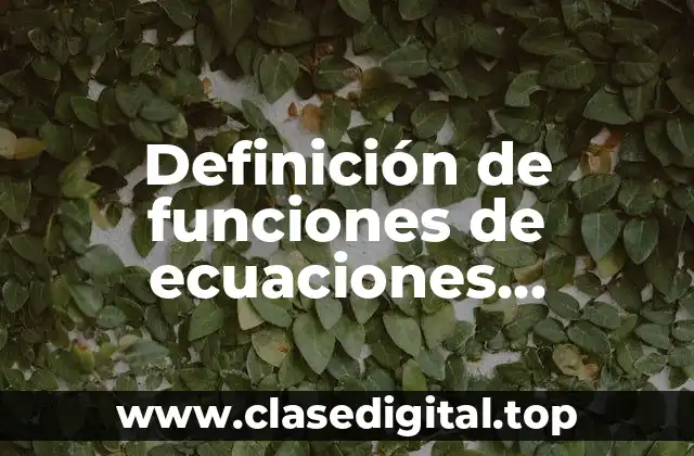 Ejemplos de funciones de ecuaciones cuadradas con una solución