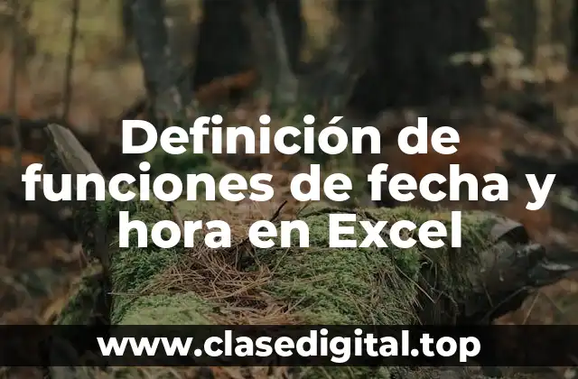 Definición de funciones de fecha y hora en Excel