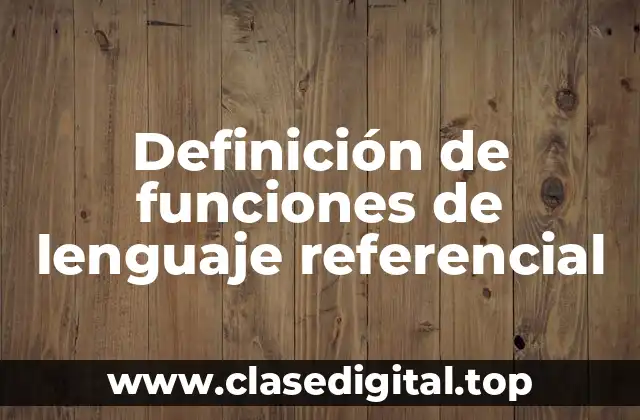 Definición de funciones de lenguaje referencial