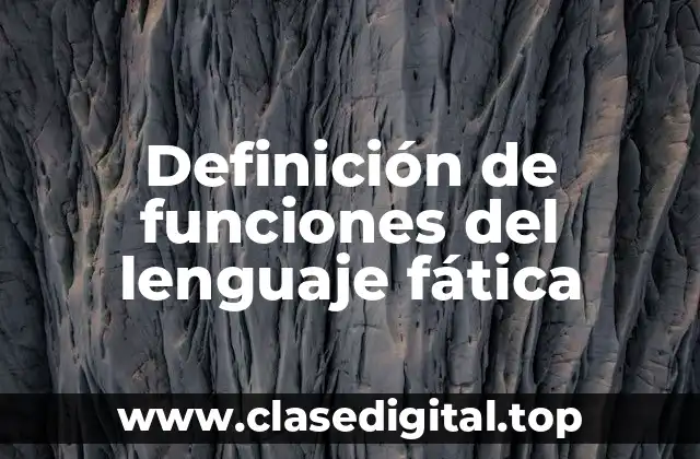 Definición de funciones del lenguaje fática