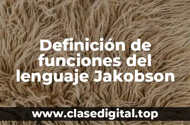 Definición de funciones del lenguaje Jakobson
