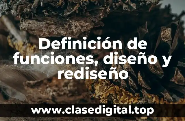 Definición de funciones, diseño y rediseño