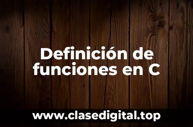 Definición de funciones en C