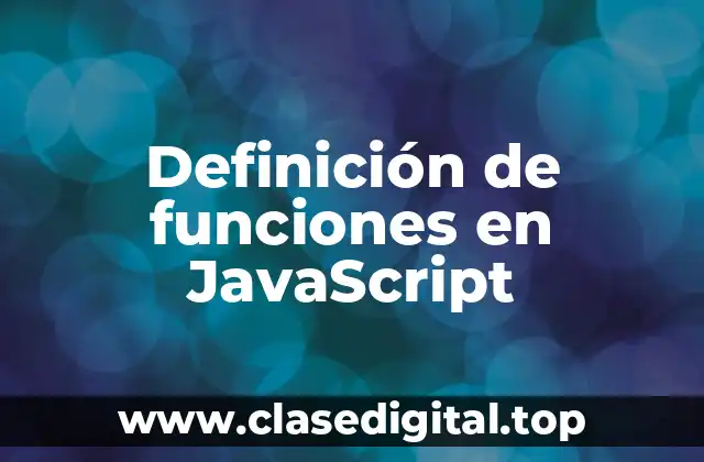 Definición de funciones en JavaScript