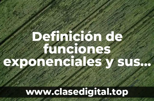 Ejemplos de funciones exponenciales