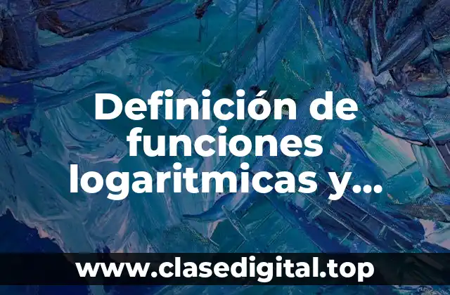 Ejemplos de funciones logaritmicas