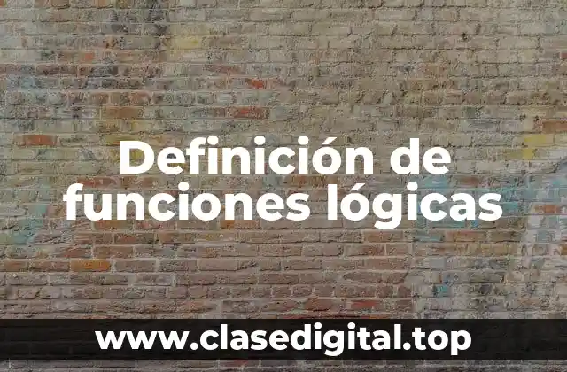 Definición de funciones lógicas