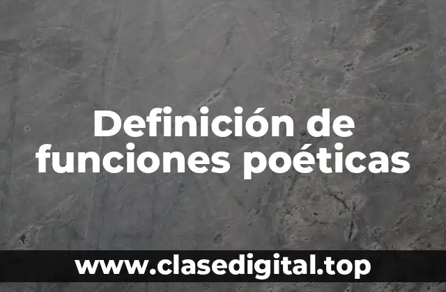 Definición de funciones poéticas