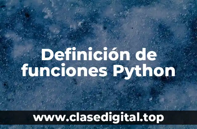 Definición de funciones Python