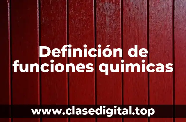 Ejemplos de funciones químicas