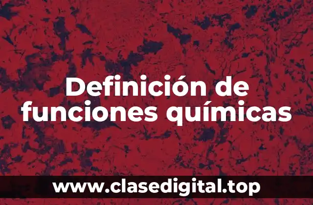 Definición de funciones químicas