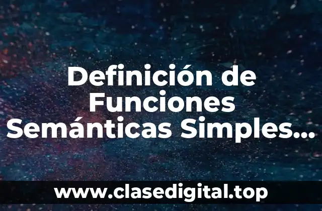 Definición de Funciones Semánticas Simples del Indicativo Simple Habitual