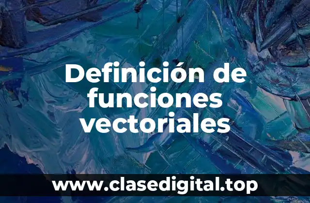 Definición de funciones vectoriales