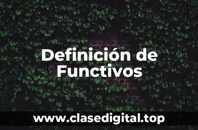 Definición de Functivos