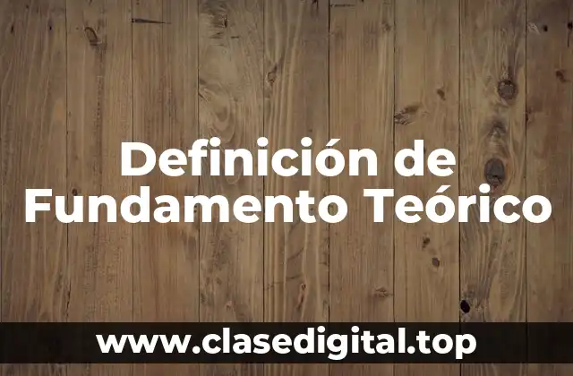 Ejemplos de Fundamento Teórico