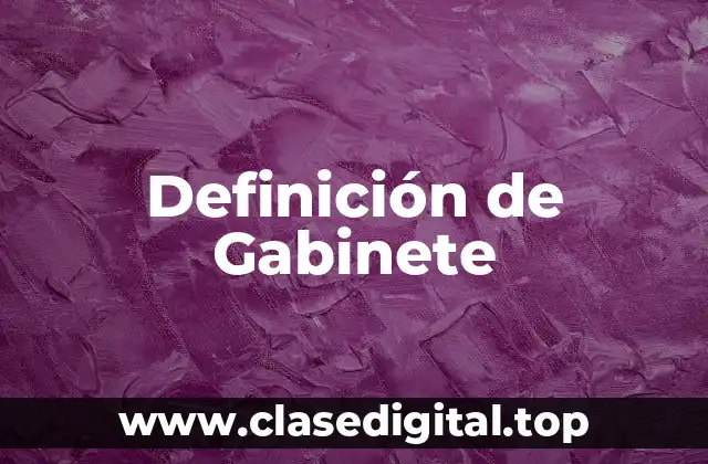 Definición de Gabinete