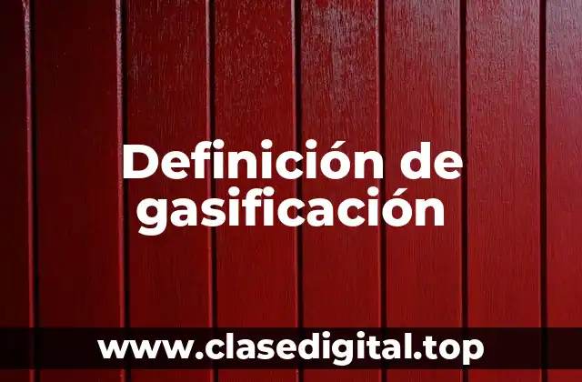 Ejemplos de gasificación