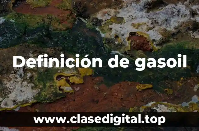 Definición de gasoil
