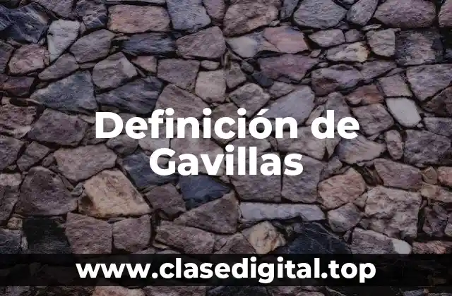 Definición de Gavillas
