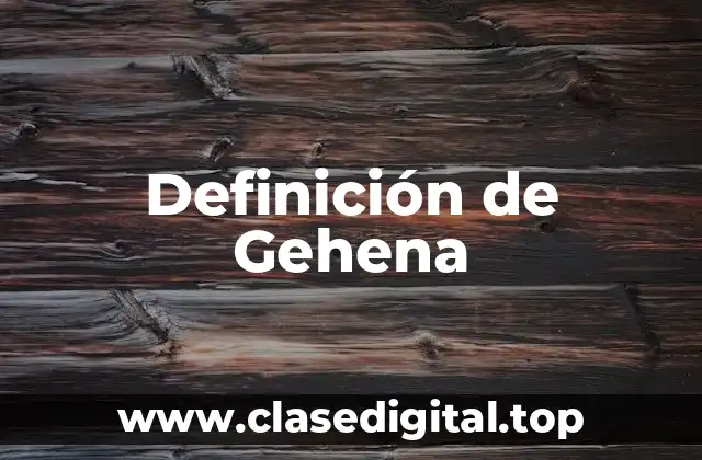 Definición de Gehena
