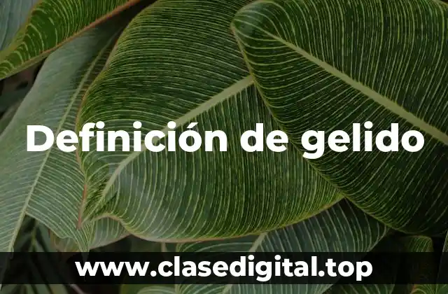 Definición de gelido