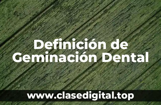Definición de Geminación Dental