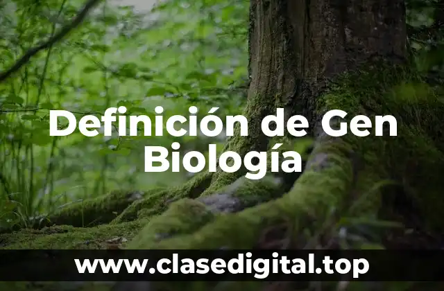 Definición de Gen Biología
