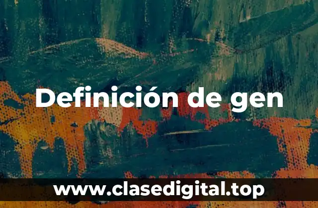 Definición de gen