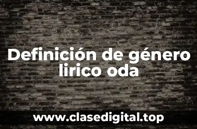 Definición de género lirico oda