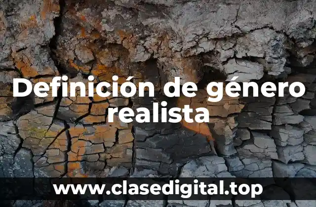 Definición de género realista