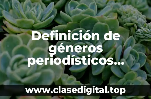 Definición de géneros periodísticos editoriales